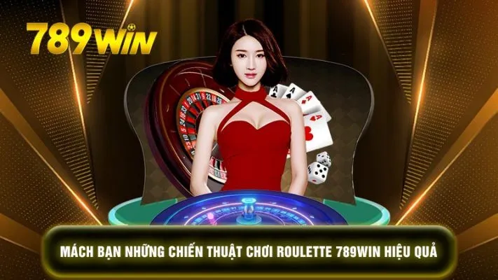 Hướng dẫn chơi Roulette một cách cơ bản và dễ hiểu nhất