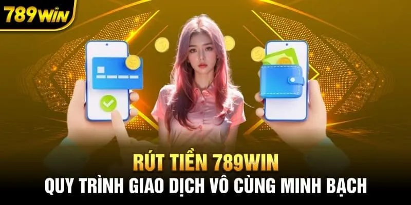 Những kinh nghiệm rút tiền 789win từ các chuyên gia